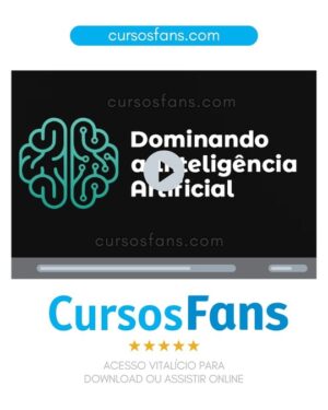 cursosfans.com-Dominando a Inteligencia Artifical - Alex Vargas