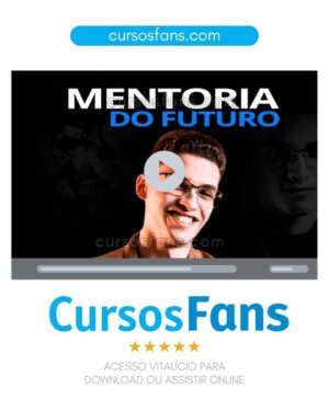 cursosfans.com-Mentoria do Futuro - Thales Baião