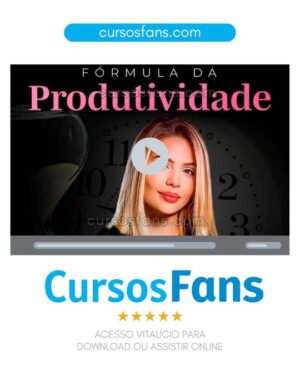 cursosfans.com-Fórmula da Produtividade - Ana Jords