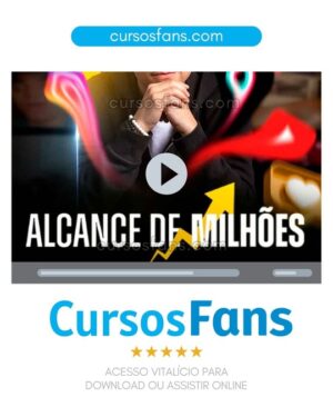 cursosfans.com-Alcance de Milhões - Filipe Penoni